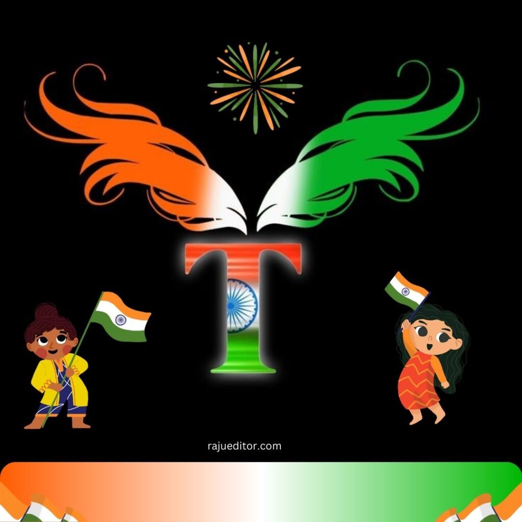 Stylish T Name Indian Flag Dpz For Whatasapp, 15 August Independence Day, 26 January Republic Day