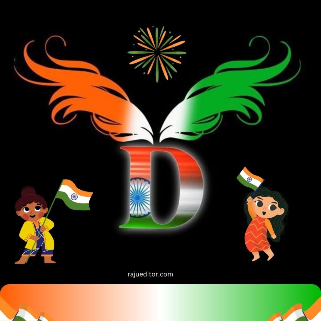 Tiranga D Name Dp For Whatsapp, 15 August Independence Day, 26 January Republic Day