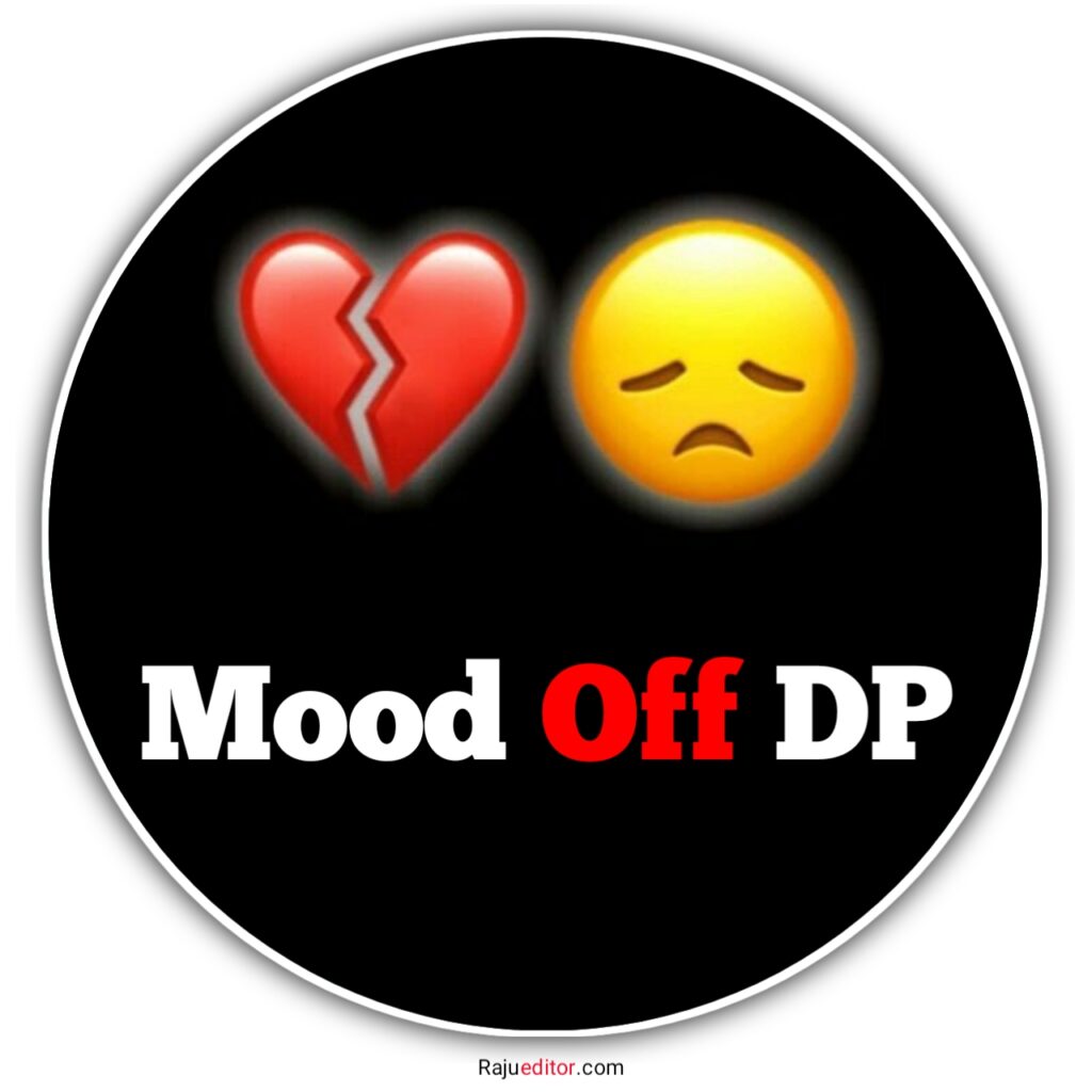 Mood Off Dp Photo