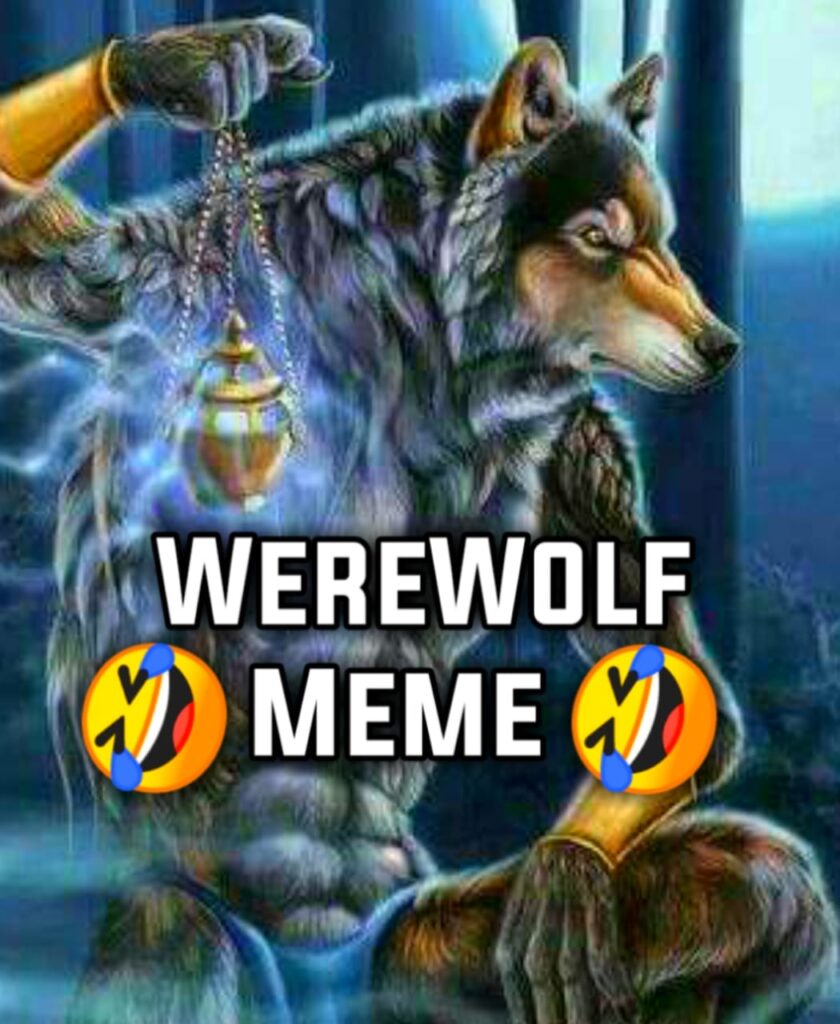 Dog And Werewolf Meme