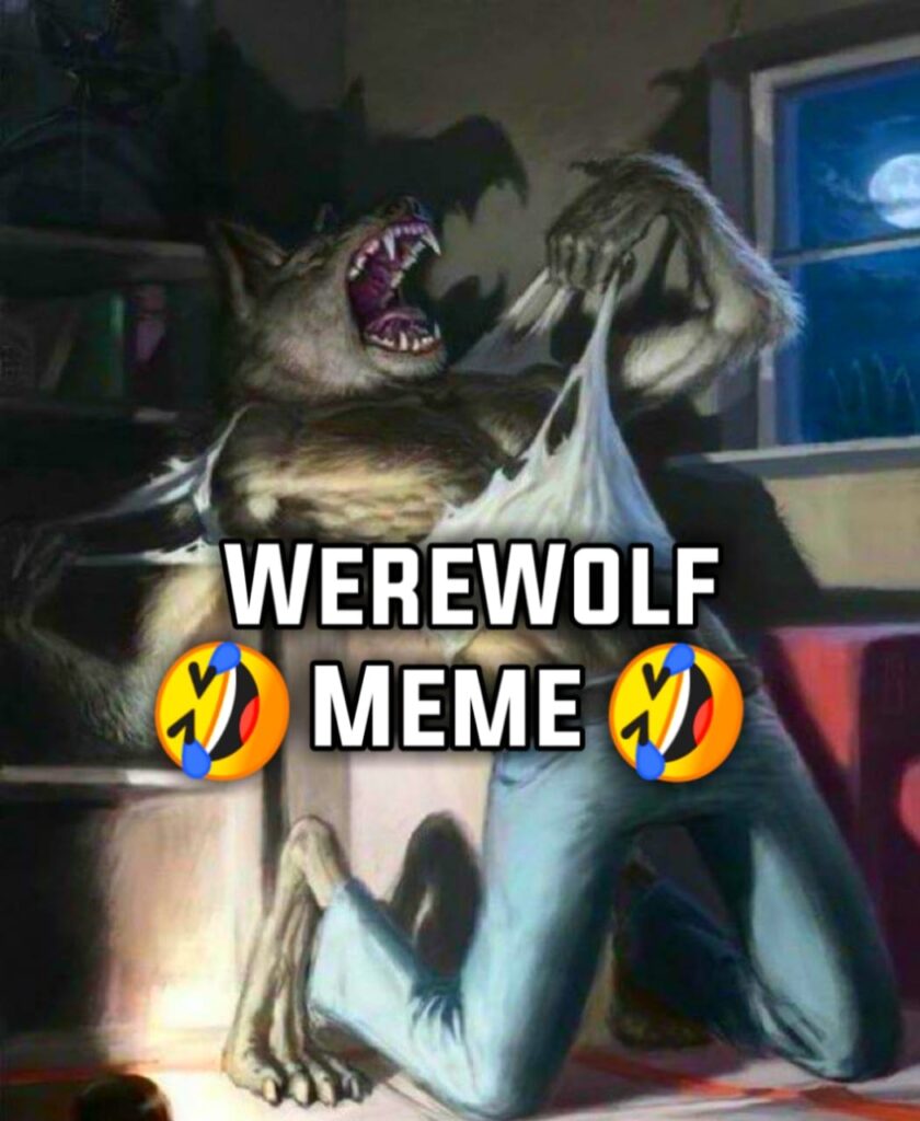 Funny Werewolf Memes