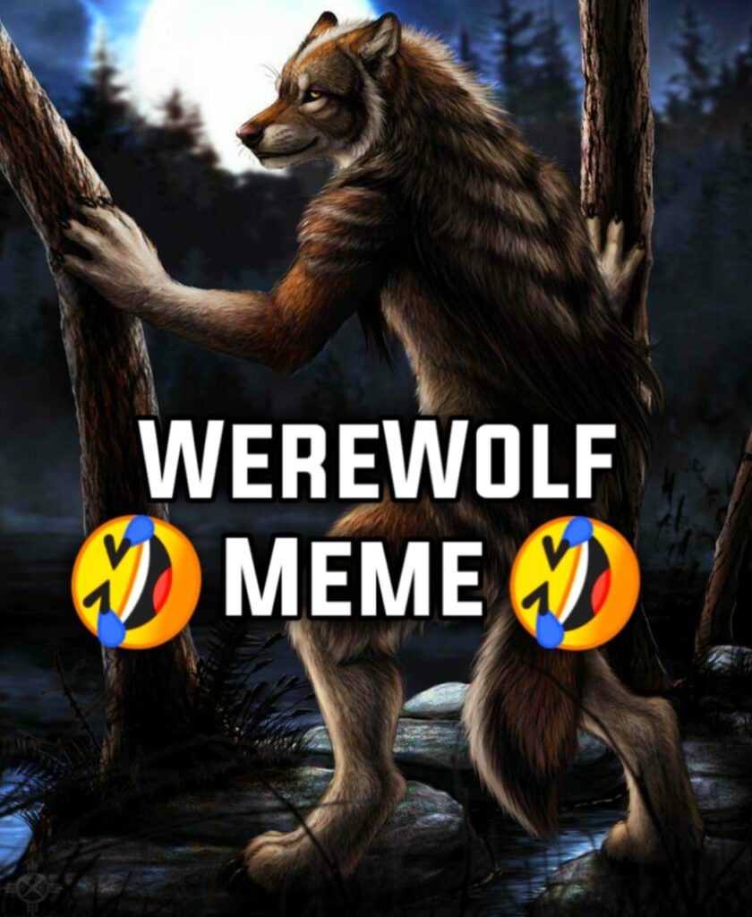 Meme Werewolf