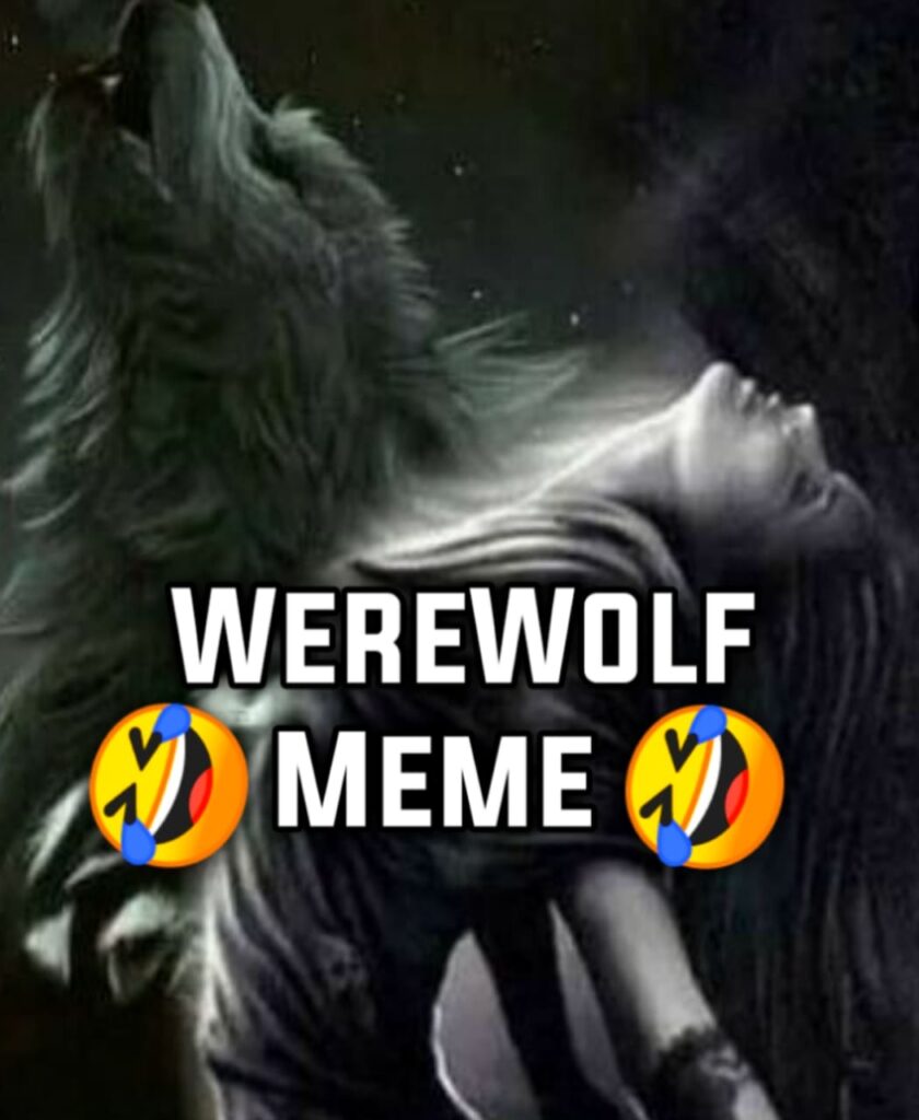 Turning Into Werewolf Meme