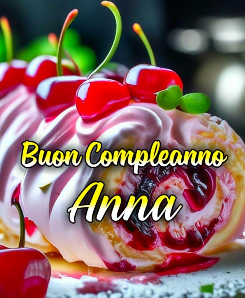 Buon Compleanno Anna Maria Torta
