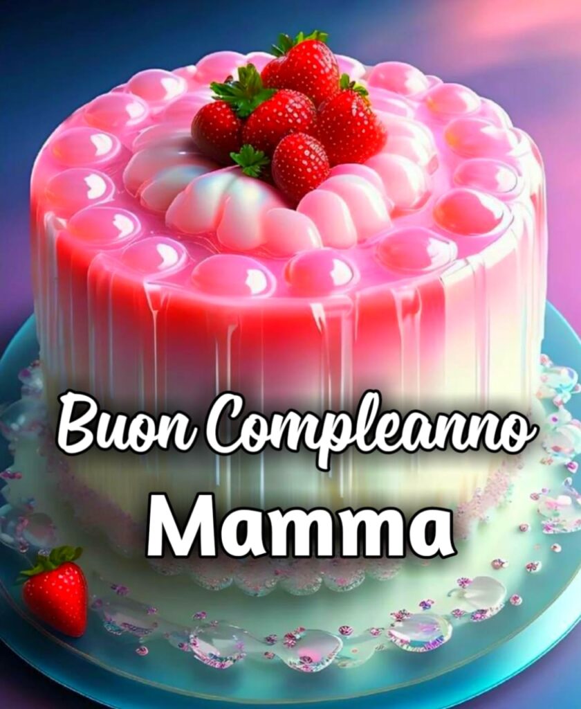 Buon Compleanno Per La Mamma